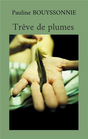 Couverture du livre « Trêve de plumes » de Bouyssonnie Pauline aux éditions Books On Demand