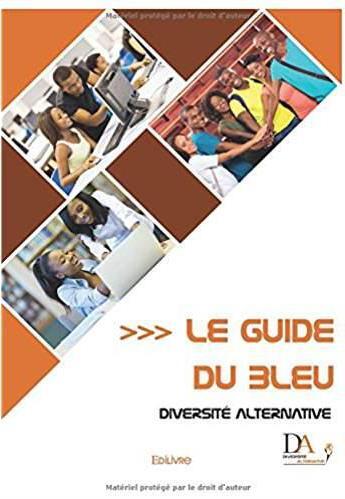 Couverture du livre « Le guide du bleu » de  aux éditions Edilivre