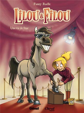 Couverture du livre « Lilou et Filou Tome 1 ; une vie de star » de Fanny Ruelle aux éditions Glenat