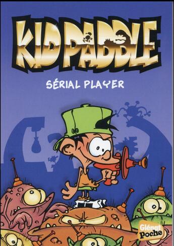 Couverture du livre « Kid Paddle Tome 1 : serial player » de Midam aux éditions Glenat Jeunesse