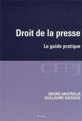 Couverture du livre « Droit de la presse » de Guillaume Sauvage et Bruno Anatrella aux éditions Cfpj