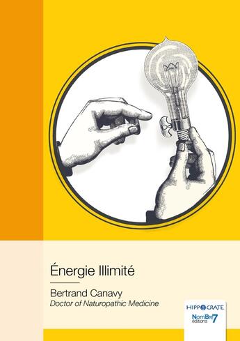 Couverture du livre « Énergie illimité » de Bertrand Canavy aux éditions Nombre 7