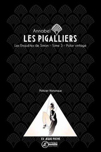 Couverture du livre « Les pigalliers » de Annabel aux éditions Ex Aequo