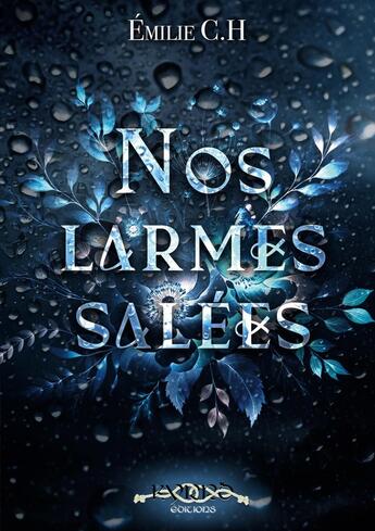 Couverture du livre « Nos larmes salées » de Emilie C.H aux éditions Kyrro