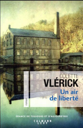 Couverture du livre « Un air de liberté » de Colette Vlerick aux éditions Calmann-levy