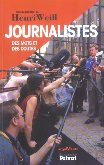 Couverture du livre « Journalistes, des mots et des doutes » de  aux éditions Privat