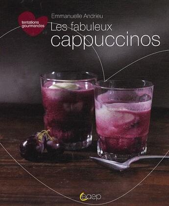 Couverture du livre « Les fabuleux capuccinos » de Emmanuelle Andrieu aux éditions Saep