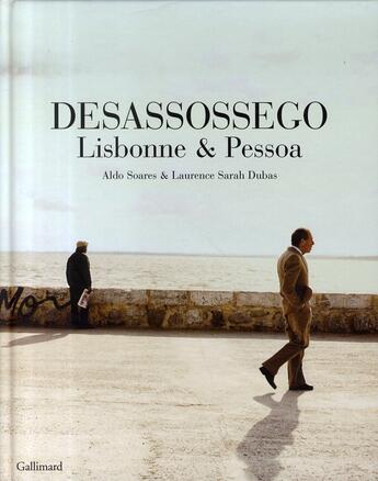 Couverture du livre « Desassossego, lisbonne et pessoa » de Soares/Dubas/Misia aux éditions Gallimard