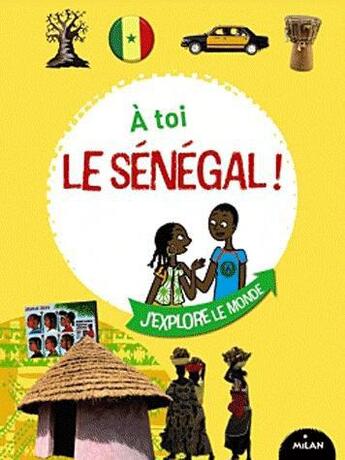 Couverture du livre « À toi le Sénégal » de C Benoist aux éditions Milan