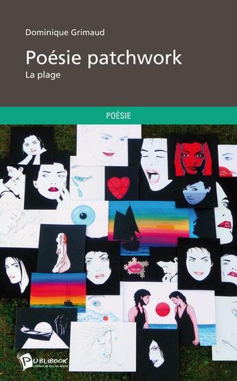 Couverture du livre « Poésie patchwork ; la plage » de Dominique Grimaud aux éditions Publibook