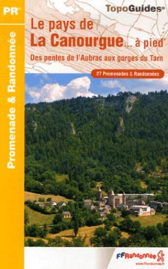 Couverture du livre « Le pays de la canourgue à pied ; des pentes à l'aubrac aux gorges du tarn » de  aux éditions Ffrp