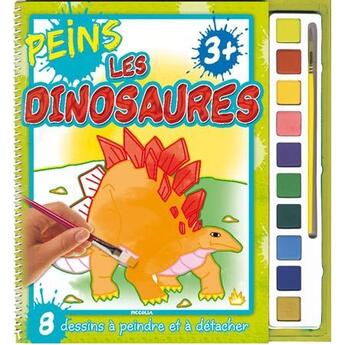 Couverture du livre « Peins 3+/les dinosaures » de Piccolia aux éditions Piccolia