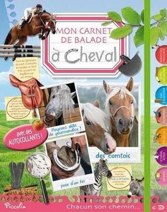 Couverture du livre « Mon carnet de balade à cheval » de  aux éditions Piccolia