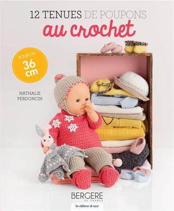 Couverture du livre « 12 tenues de poupons au crochet ; poupon 36 cm » de Nathalie Perdoncin aux éditions De Saxe