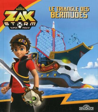 Couverture du livre « Zak Storm ; le triangle des Bermudes » de  aux éditions Les Livres Du Dragon D'or