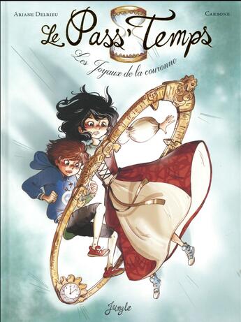 Couverture du livre « Le pass'temps Tome 1 ; les joyaux de la couronne » de Benedicte Carboneill et Arianne Delrieu aux éditions Jungle