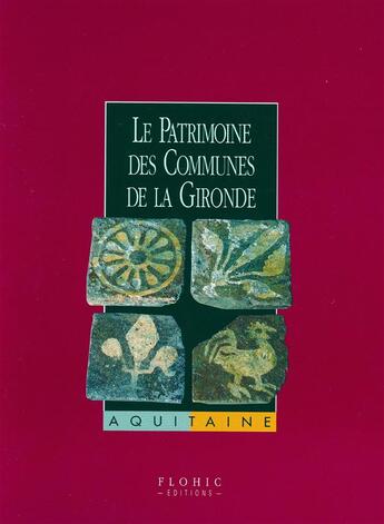 Couverture du livre « Le patrimoine des communes de la Gironde » de  aux éditions Delattre