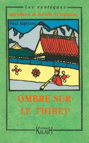 Couverture du livre « Ombre sur le Thibet » de Paul Alperine aux éditions Kailash