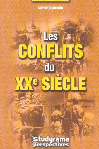 Couverture du livre « Les conflits du 21eme siecle » de Sophie Chautard aux éditions Studyrama