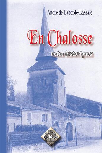 Couverture du livre « En Chalosse, notes historiques » de A.De Laborde-Lassale aux éditions Editions Des Regionalismes