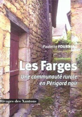 Couverture du livre « Les farges - une communaute rurale du perigord noir » de Les Indes Savantes aux éditions Les Indes Savantes