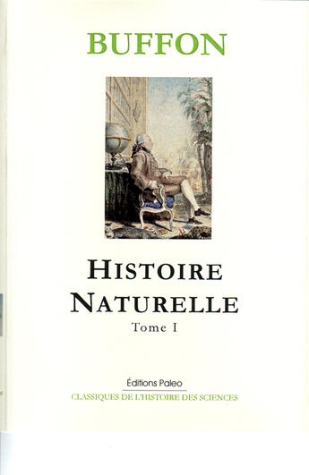 Couverture du livre « Histoire naturelle t.1 » de Buffon aux éditions Paleo