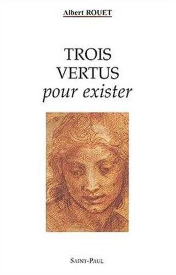 Couverture du livre « Trois vertus pour exister » de  aux éditions Saint Paul Editions