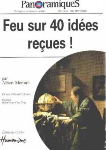 Couverture du livre « Feu Sur Les 40 Idees Recues ! » de Memmi aux éditions Edimaf