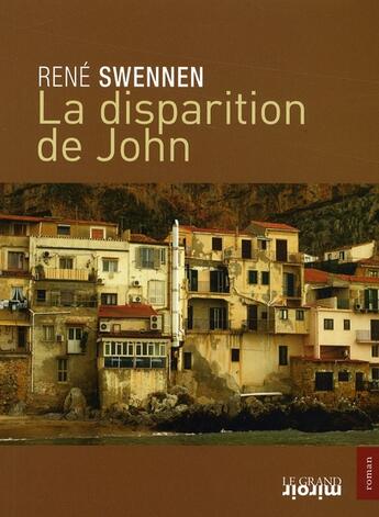 Couverture du livre « La disparition de John » de  aux éditions Le Grand Miroir