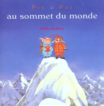 Couverture du livre « Pit et pat au sommet du monde » de Holly Hobbie aux éditions Circonflexe