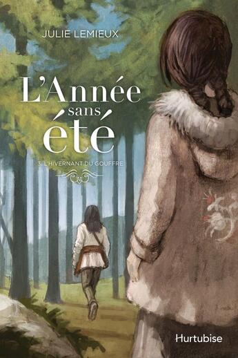 Couverture du livre « L'annee sans ete v 03 l'hivernant du gouffre » de Julie Lemieux aux éditions Editions Hurtubise