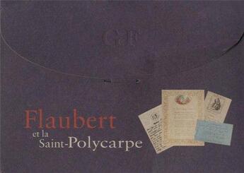 Couverture du livre « Flaubert et la saint-polycarpe » de Maupassant/Lapierre aux éditions Elisabeth Brunet
