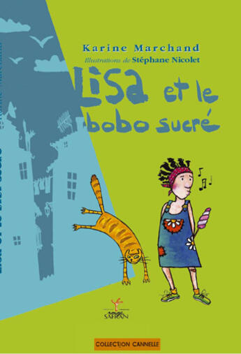 Couverture du livre « Lisa et le bobo sucré » de Karine Marchand aux éditions Rouge Safran