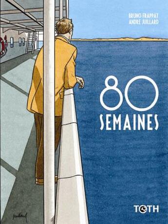 Couverture du livre « 80 semaines » de Andre Juillard aux éditions Toth Bd