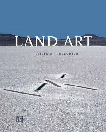 Couverture du livre « Land art » de Gilles A. Tiberghien aux éditions La Decouverte