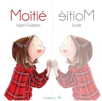 Couverture du livre « Moitié moitié » de Ingrid Chabbert et Soufie aux éditions Limonade