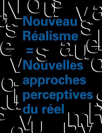 Couverture du livre « Nouveau Réalisme = nouvelles approches perceptives du réel » de Catherine Millet et Samuel Gross et Rita Cusimano aux éditions Vallois