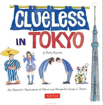 Couverture du livre « Clueless in Tokyo » de Reynolds aux éditions Tuttle