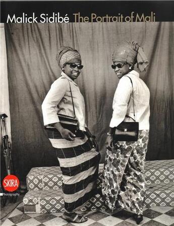 Couverture du livre « Malick sidibe the portrait of mali » de Laura Incardona aux éditions Skira