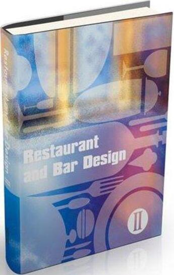 Couverture du livre « Restaurant and bar design 2 » de Wang, Xu, Siyu aux éditions Acc Art Books