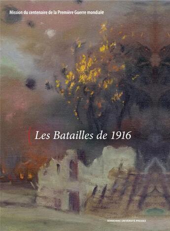 Couverture du livre « Les batailles de 1916 » de  aux éditions Sorbonne Universite Presses