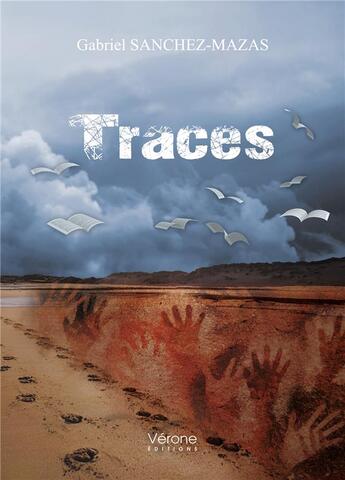 Couverture du livre « Traces » de Gabriel Sanchez-Mazas aux éditions Verone