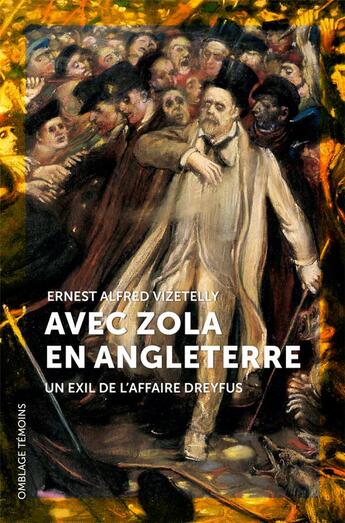 Couverture du livre « Avec zola en angleterre - un exil de l'affaire dreyfus » de Vizetelly E A. aux éditions Omblages