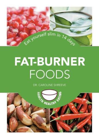 Couverture du livre « Fat-Burner Foods » de Shreeve Caroline M aux éditions Octopus Digital