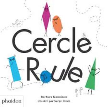 Couverture du livre « Cercle roule » de Barbara Kanninen / S aux éditions Phaidon Jeunesse