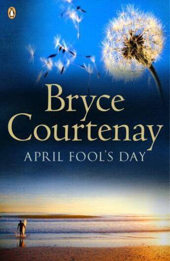 Couverture du livre « April Fool's Day » de Bryce Courtenay aux éditions Penguin Books Ltd Digital