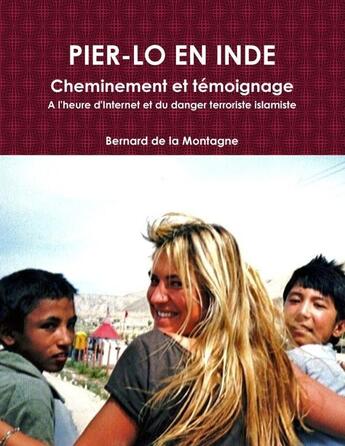 Couverture du livre « Pier-lo en inde » de De La Montagne B. aux éditions Lulu