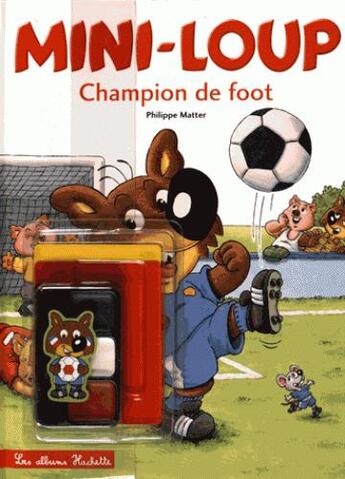 Couverture du livre « Champion de foot » de Philippe Matter aux éditions Hachette Enfants