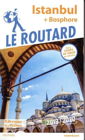 Couverture du livre « Guide du Routard ; Istanbul (édition 2019/2020) » de Collectif Hachette aux éditions Hachette Tourisme