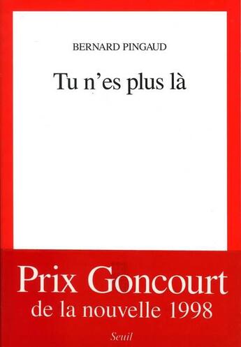 Couverture du livre « Tu n'es plus la » de Bernard Pingaud aux éditions Seuil